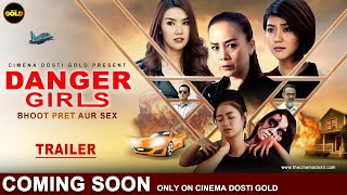 DANGER GIRLS (SEASON 1)  Cinema Dosti Gold Web Series