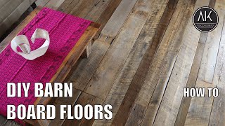 How To Install Barn Board Floors YOURSELF | DIY