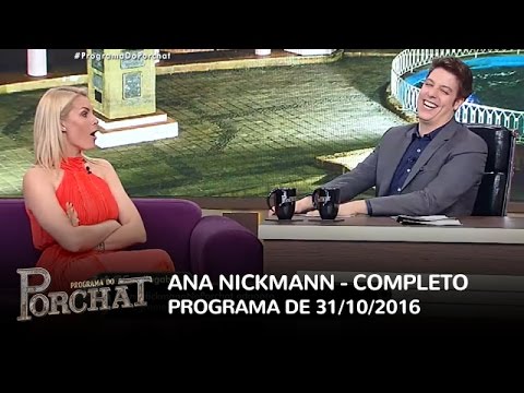 Programa do Porchat (completo) - Ana Hickmann | 31/10/2016