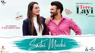 Sachi Muchi ~ Amber Vashisht [TERE LAYI] | Punjabi Song Video song
