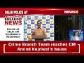 Delhi crime branch reaches CM Kejriwals house | notice to Delhi CM soon | NewsX