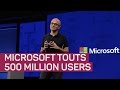 Microsoft CEO Satya Nadella says 500 million people use Windows 10