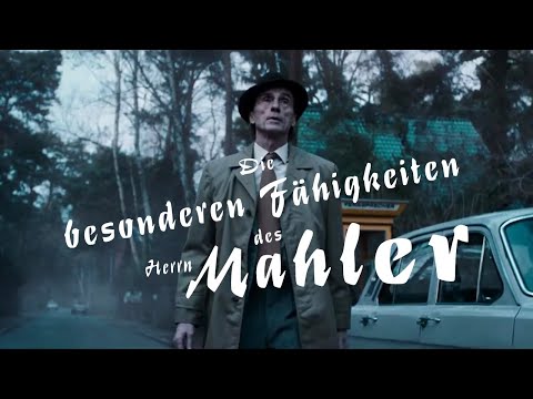 Die besonderen Fähigkeiten des Herrn Mahler'
