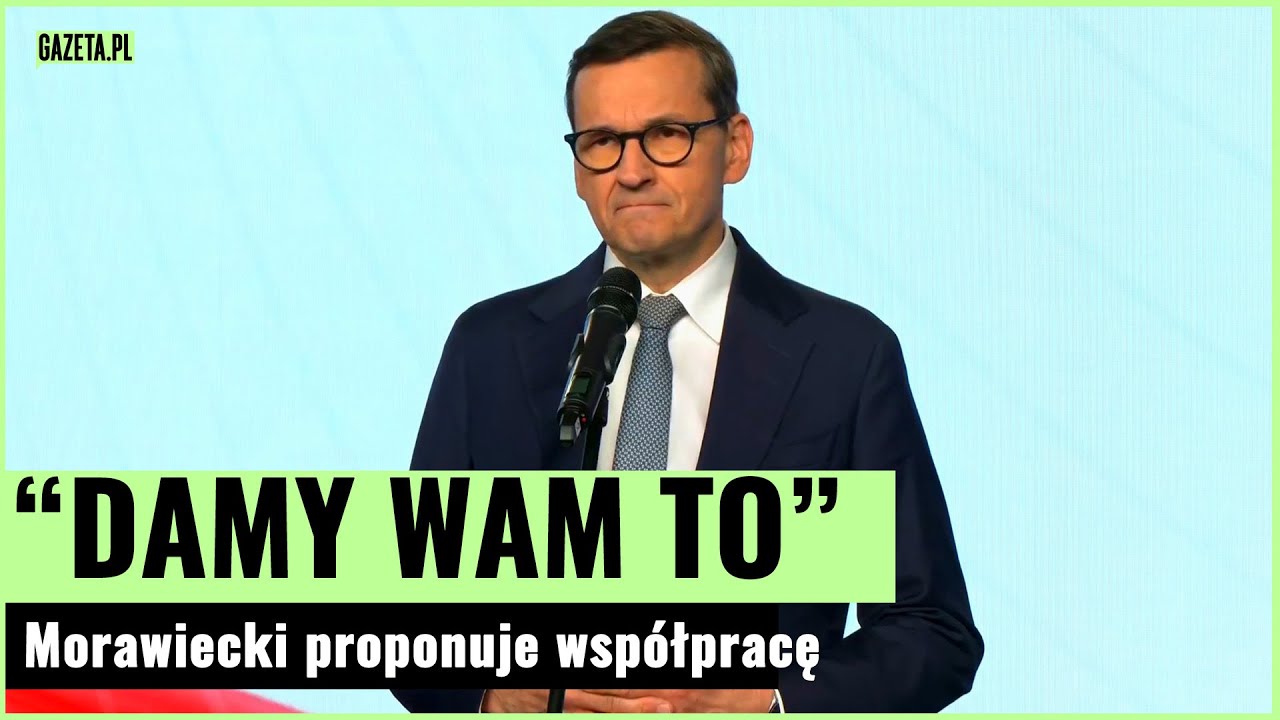 Morawiecki and charges for Tusk! erstwhile  Prime Minister offered cooperation | Gazeta.pl