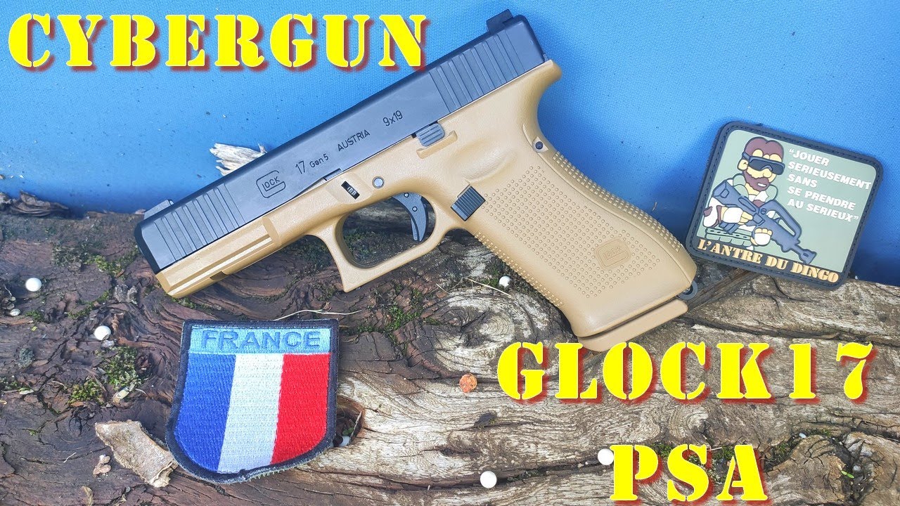 Airsoft - Cybergun - Glock 17 GEN 5 PSA [French]