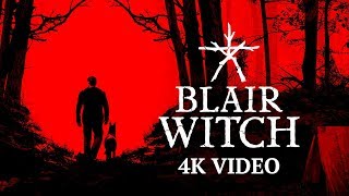 Blair Witch - A 4K Tour Through the Woods