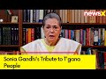 Sonia Gandhis Emotional Tribute to Tgana People | Telangana Formation Day | NewsX