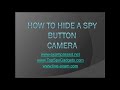 HOW TO HIDE SPY BUTTON CAMERA