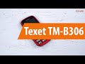 Распаковка Texet ТМ-B306 / Unboxing Texet ТМ-B306