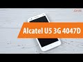 Распаковка смартфона Alcatel U5 3G 4047D/ Unboxing Alcatel U5 3G 4047D