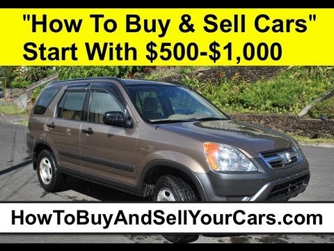 How To Buy And Sell Cars For Profit With $500.00?