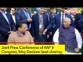 Joint Press Conference of AAP & Cong | May Announce Seat Sharing Deal | NewsX