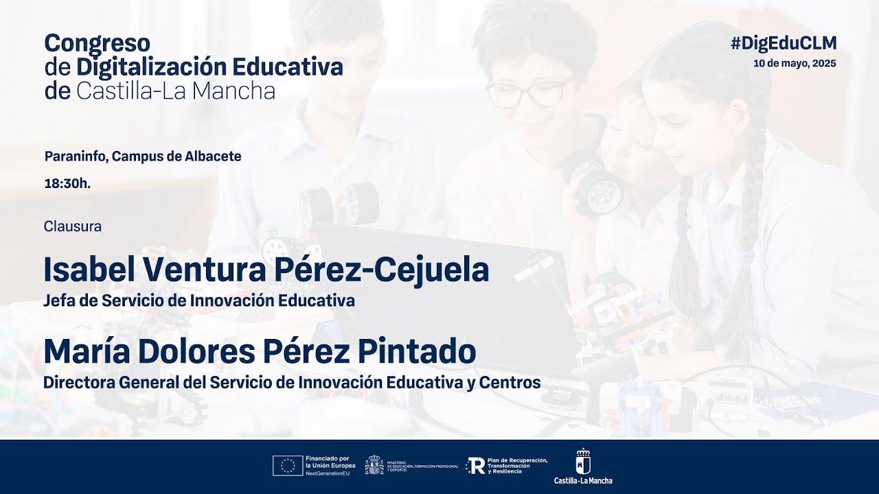 #DigEduCLM: 13 Paraninfo - 18:30h - Clausura institucional