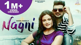 Nagni - Rahul Puhal ft Sonam Tiwari