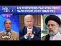 US Sanctions On Iran | How Could Us Sanctions Impact Pakistan? | India Global