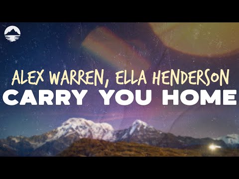 Alex Warren ~ Carry You Home (Ft. Ella Henderson)  | Lyrics