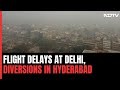 Flight Ops Hit In Delhi, Hyderabad Amid Dense Fog, Passengers Alerted