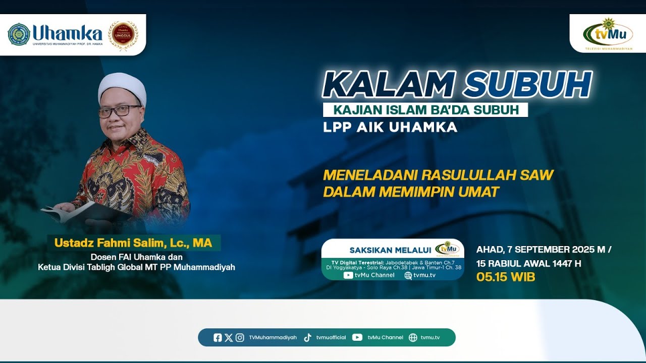 KALAM SUBUH LPP AIK UHAMKA | Meneladani Rasulullah SAW dalam Memimpin Umat - MuhammadiyahNews.com