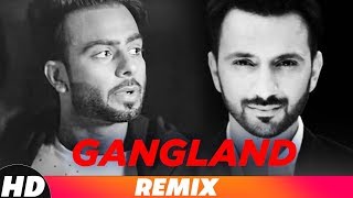 Gangland – Tabaahi Remix – Mankirt Aulakh