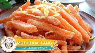 Cách làm MỨT KHOAI LANG DẺO - Món Ngon Ngày Tết