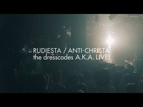 ⑧ ルーディエスタ/アンチクライスタ the dresscodes A.K.A. LIVE!
