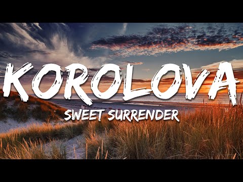 Korolova - Sweet Surrender (Lyrics)