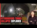 Explained: Uttarakhand Tunnel Collapse - How And What Happened