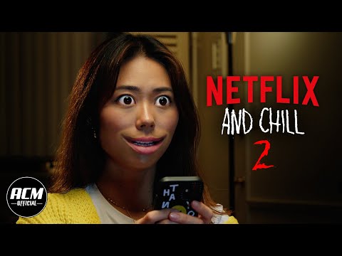 Netflix and Chill 2'