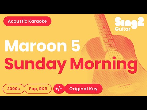 Maroon 5 - Sunday Morning (Acoustic Karaoke)