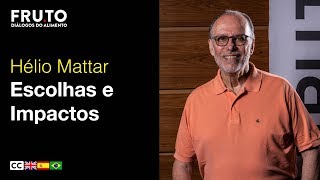 Mix Palestras | Escolhas e Impactos | Hélio Mattar