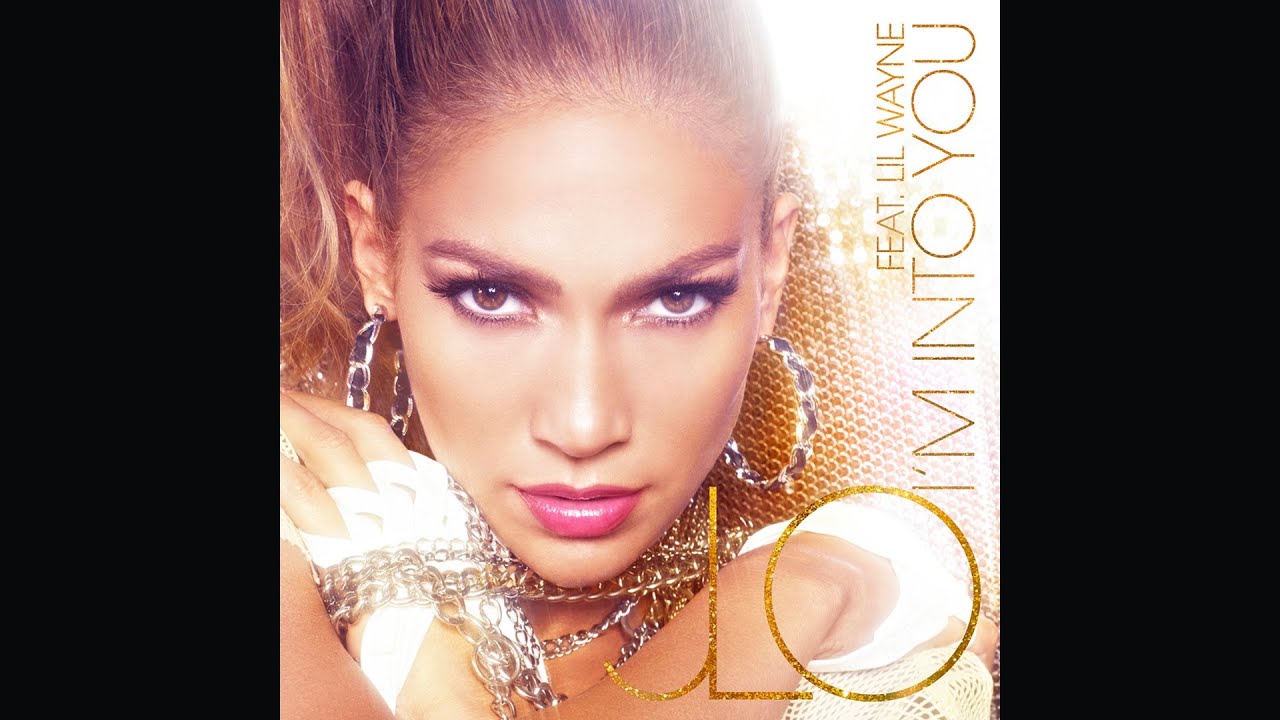 Jennifer Lopez - I'm Into You (feat. Lil Wayne) [Song Preview] - YouTube