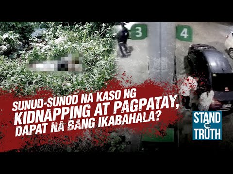 Upload mp3 to YouTube and audio cutter for Sunud-sunod na kaso ng kidnapping at pagpatay, dapat na bang ikabahala? | Stand for Truth download from Youtube