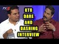 KTR Dare And Dashing Interview