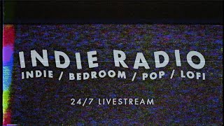 Indie Radio | Best New Indie / Bedroom / Pop / Lofi Rock [24/7] ♪