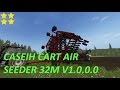 CaseIH Cart Air Seeder 32m v2.0