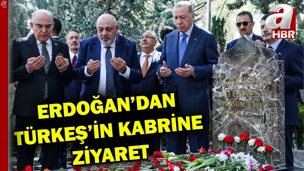 Başkan Erdoğan'dan Alparslan Türkeş'in kabrine ziyaret | A Haber