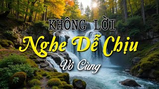 Nhạc Không Lời Nghe Dễ Chịu Vô Cùng, Hòa Tấu Guitar Phổ Biến Giúp Bạn Hòa Mình Vào Giai Điệu