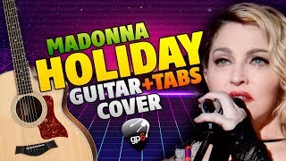 Madonna - Holiday (Fingerstyle Guitar Cover With Tabs)