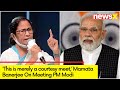 Mamata Bannerjee on Meeting PM Modi | This is merely a courtesy meet | NewsX