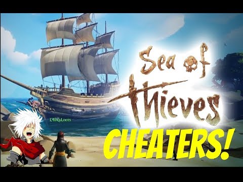 Sea Of Thieves Cheaters and Hackers On Board!? ...