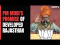 Rajasthan Elections | PM Modi: Aim Of Developed India Is Incomplete Without Developing Rajasthan