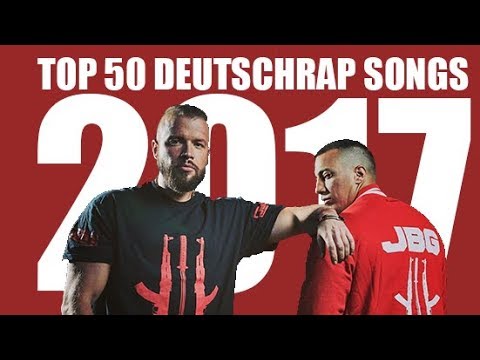 TOP 50 GERMAN HIP HOP / RAP SONGS 2017