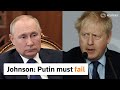 Putin must and will fail, says British PM Johnson