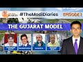 Modi Diaries Episode 1 | The Gujarat Model | NewsX