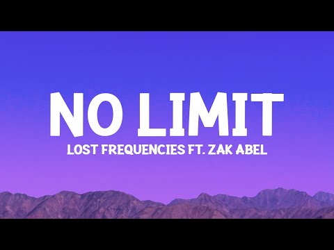 Lost Frequencies & Zak Abel - No Limit (Lyrics)