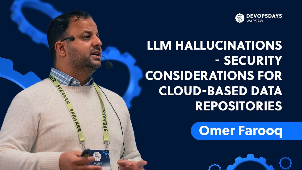 DevOpsDays Warsaw 2024: Omer Farooq - LLM Hallucinations