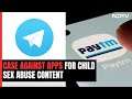 Activists Case Against Telegram, Paytm For Enabling Child Sex Abuse Content