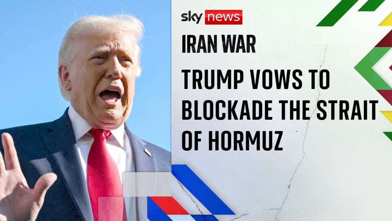 Trump vows to blockade the Strait of Hormuz following collapse of US-Iran talks