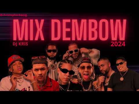 MIX DEMBOW 2024 | HAY LUPITA, QUE LINDA, CHE CHE, ONANA, BOY BOY, DORA | DJ KRIS - DDJ 400