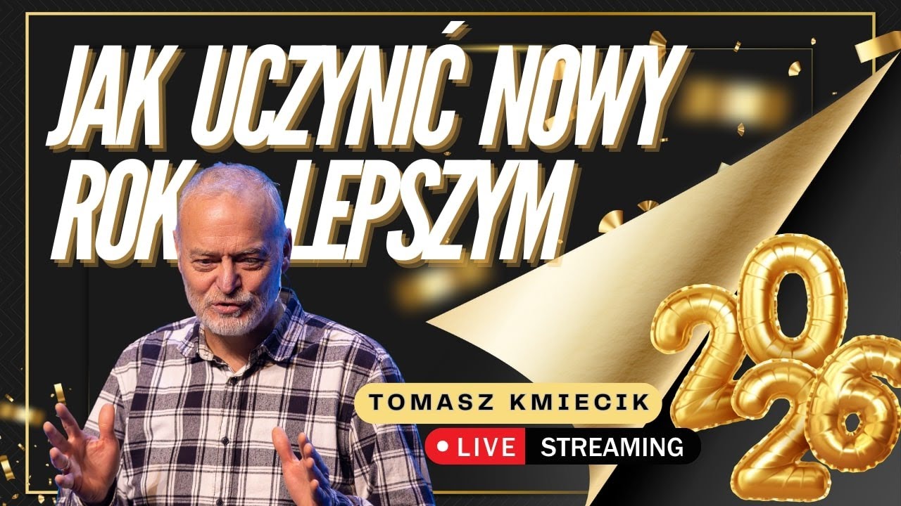 JAK UCZYNIĆ NOWY ROK LEPSZYM ROKIEM ?